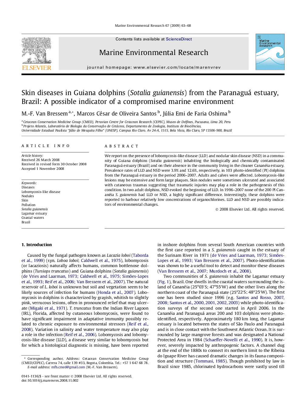 Skin diseases in Guiana dolphins (Sotalia guianensis) from the Paranaguá estuary, Brazil: A possible indicator of a compromised marine environment