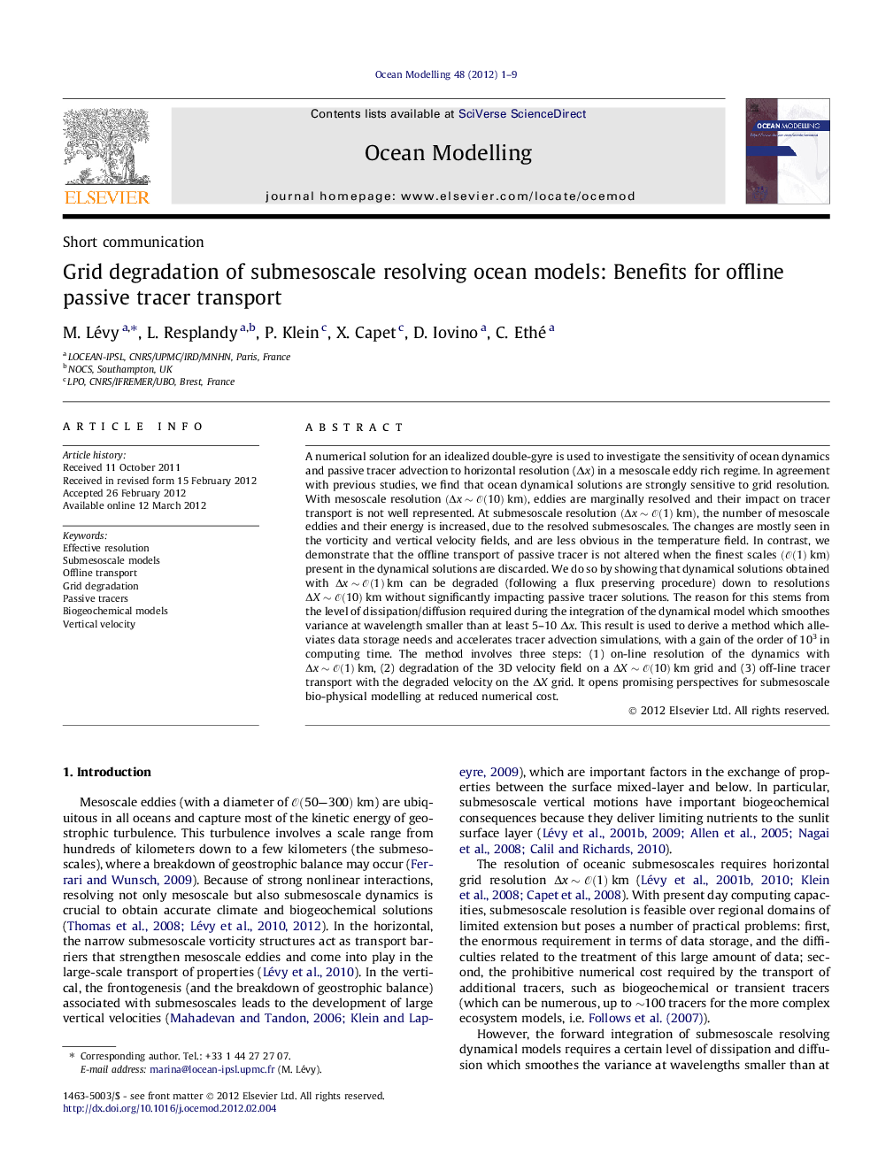 Grid degradation of submesoscale resolving ocean models: Benefits for offline passive tracer transport