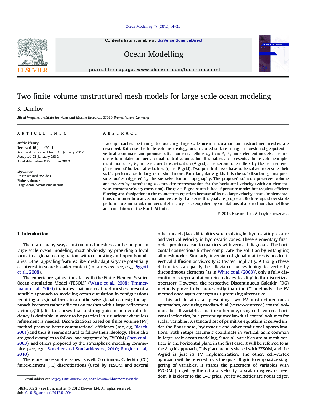 Two finite-volume unstructured mesh models for large-scale ocean modeling