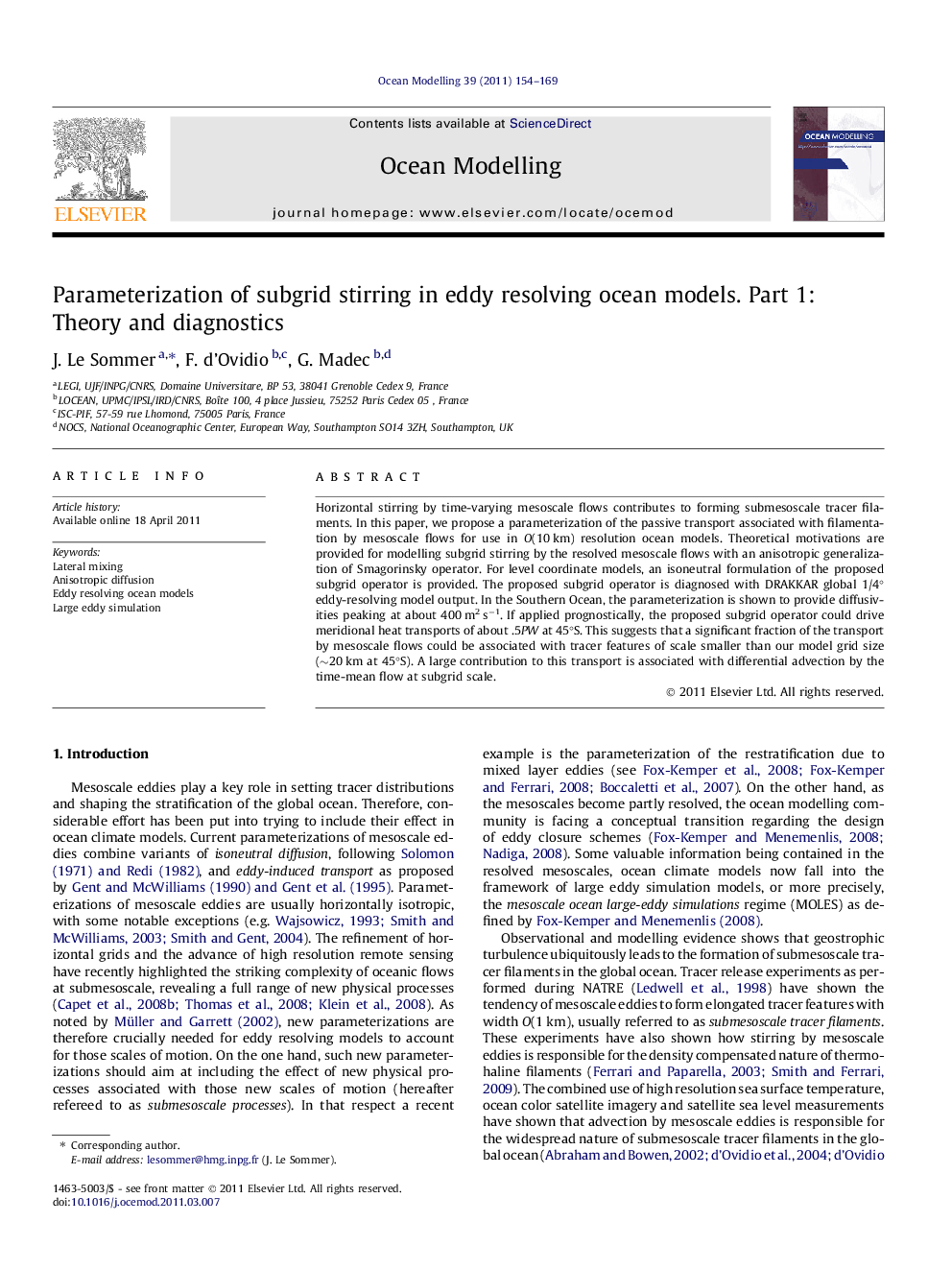 Parameterization of subgrid stirring in eddy resolving ocean models. Part 1: Theory and diagnostics