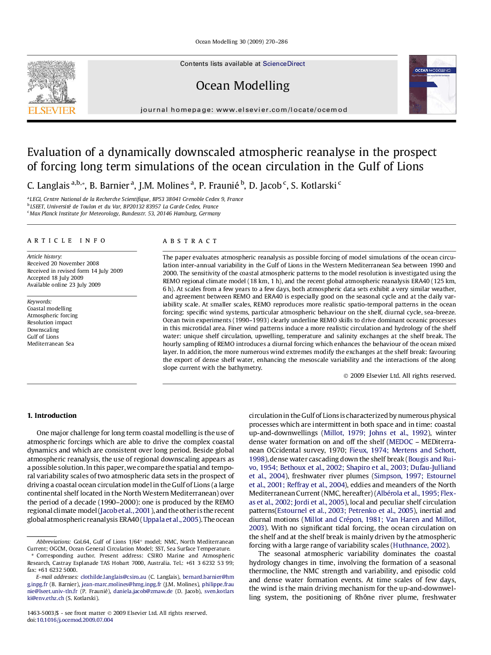 Evaluation of a dynamically downscaled atmospheric reanalyse in the prospect of forcing long term simulations of the ocean circulation in the Gulf of Lions