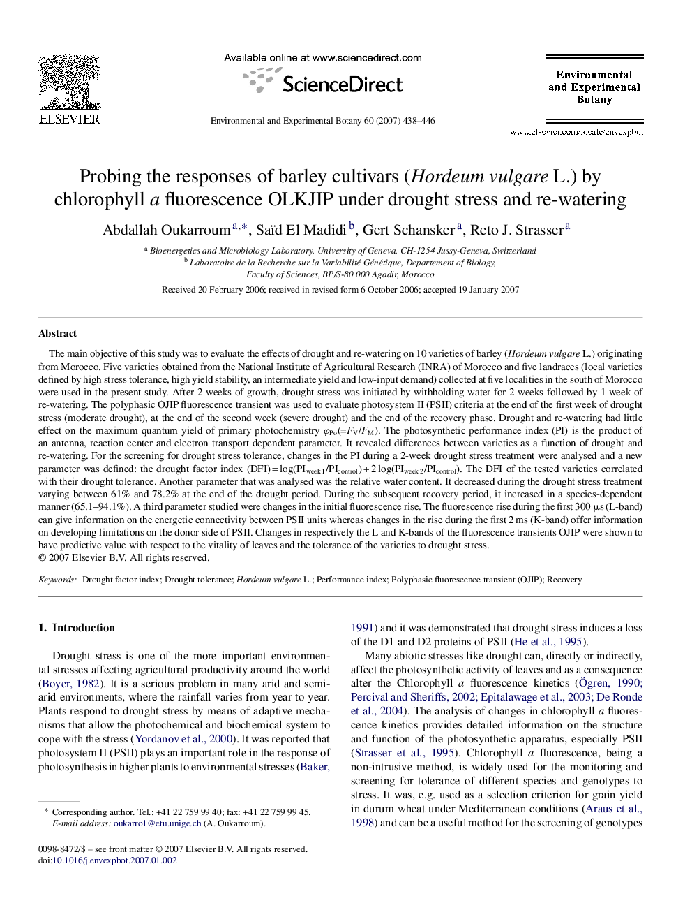 Probing the responses of barley cultivars (Hordeum vulgare L.) by chlorophyll a fluorescence OLKJIP under drought stress and re-watering