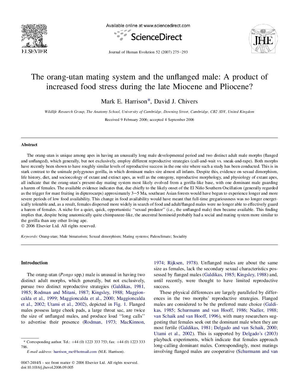 The orang-utan mating system and the unflanged male: A product of increased food stress during the late Miocene and Pliocene?