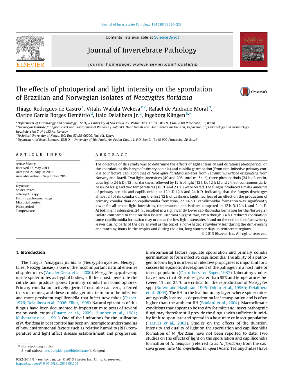 The effects of photoperiod and light intensity on the sporulation of Brazilian and Norwegian isolates of Neozygites floridana