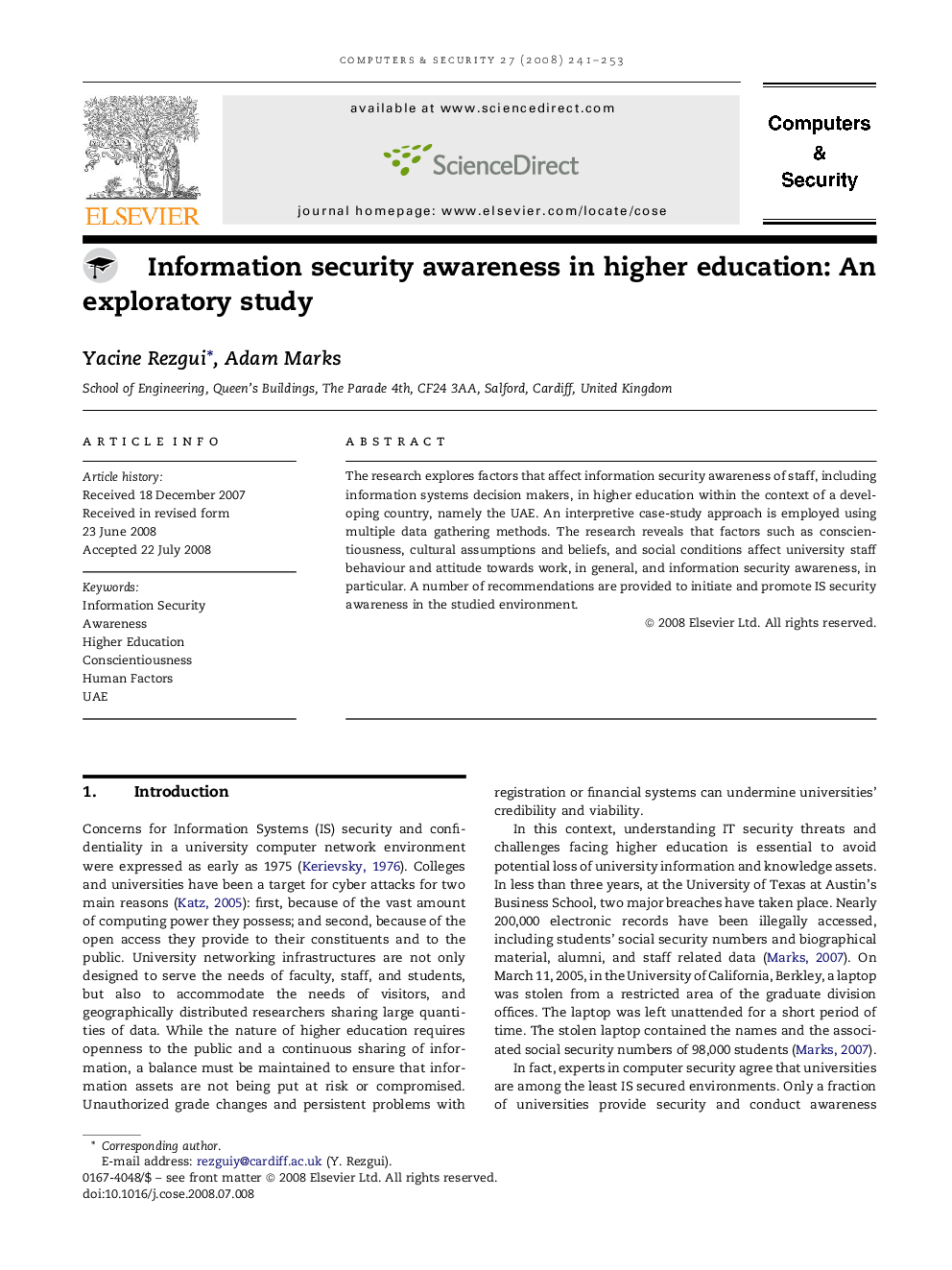 Information security awareness in higher education: An exploratory study