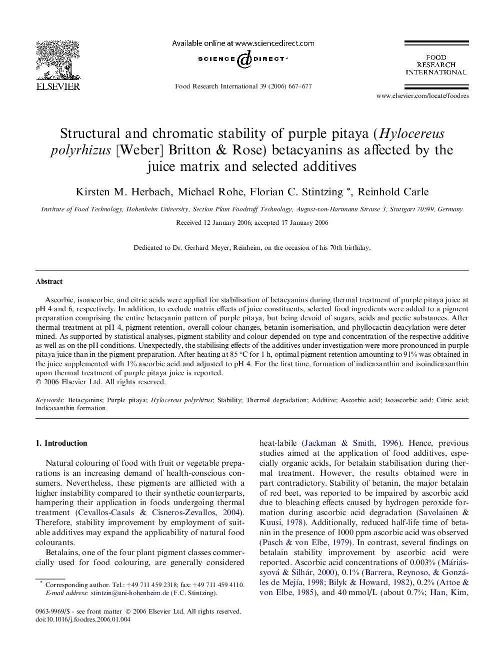 Structural and chromatic stability of purple pitaya (Hylocereus polyrhizus [Weber] Britton & Rose) betacyanins as affected by the juice matrix and selected additives