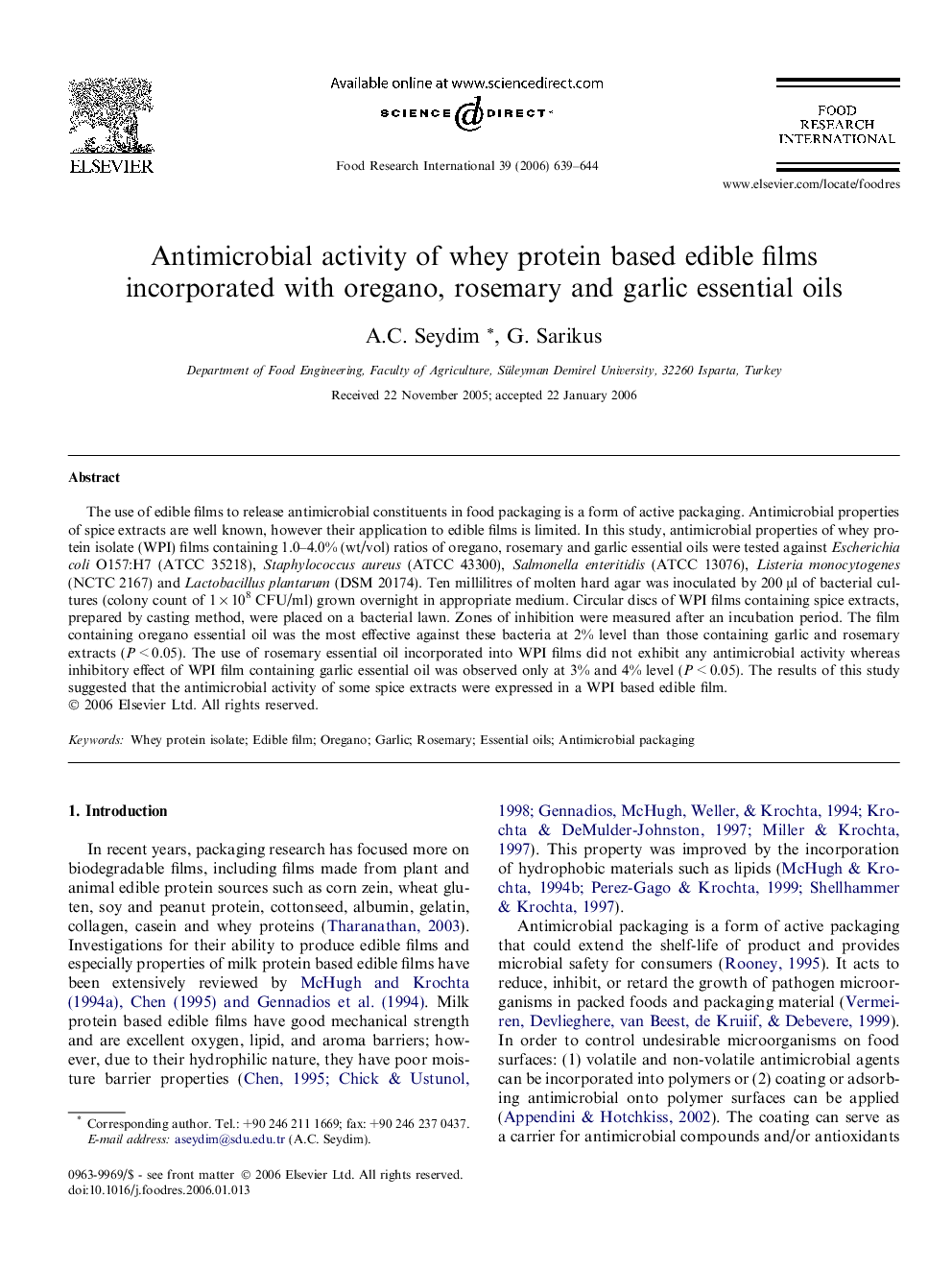 Antimicrobial activity of whey protein based edible films incorporated with oregano, rosemary and garlic essential oils