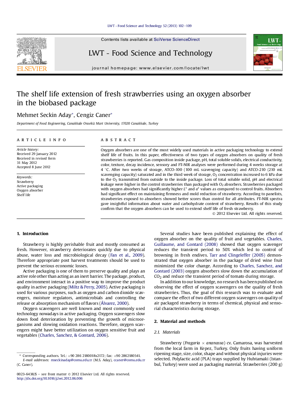 The shelf life extension of fresh strawberries using an oxygen absorber in the biobased package