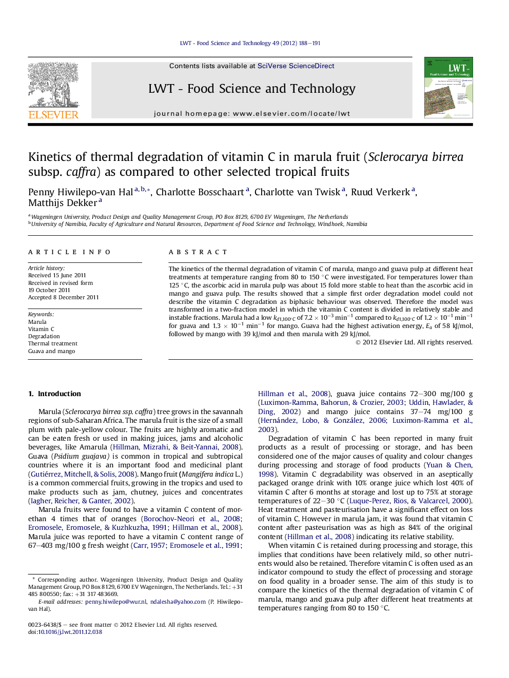 Kinetics of thermal degradation of vitamin C in marula fruit (Sclerocarya birrea subsp. caffra) as compared to other selected tropical fruits