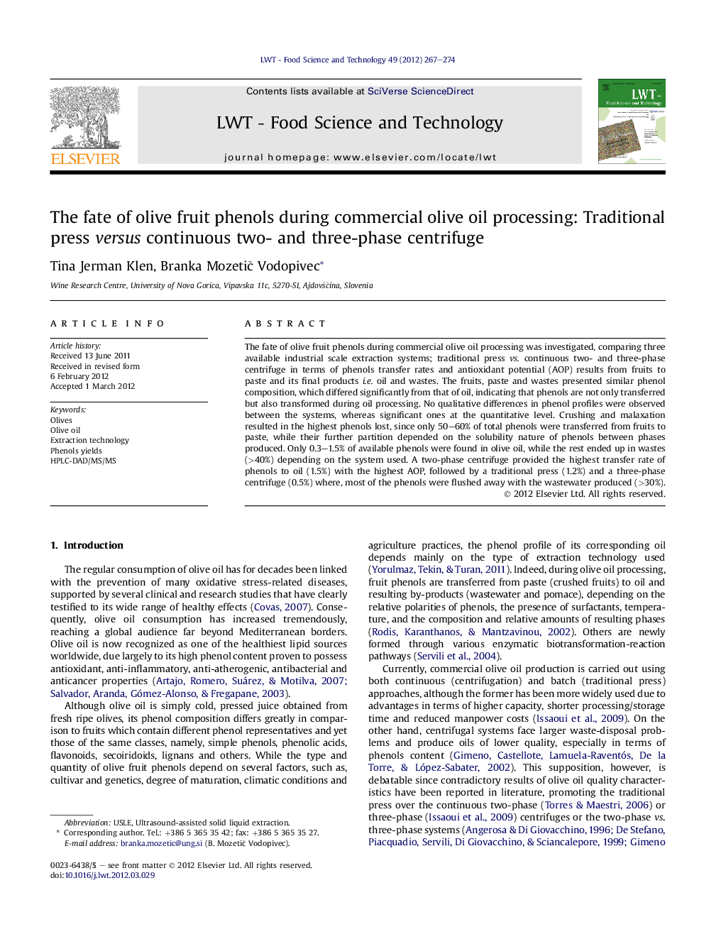 The fate of olive fruit phenols during commercial olive oil processing: Traditional press versus continuous two- and three-phase centrifuge