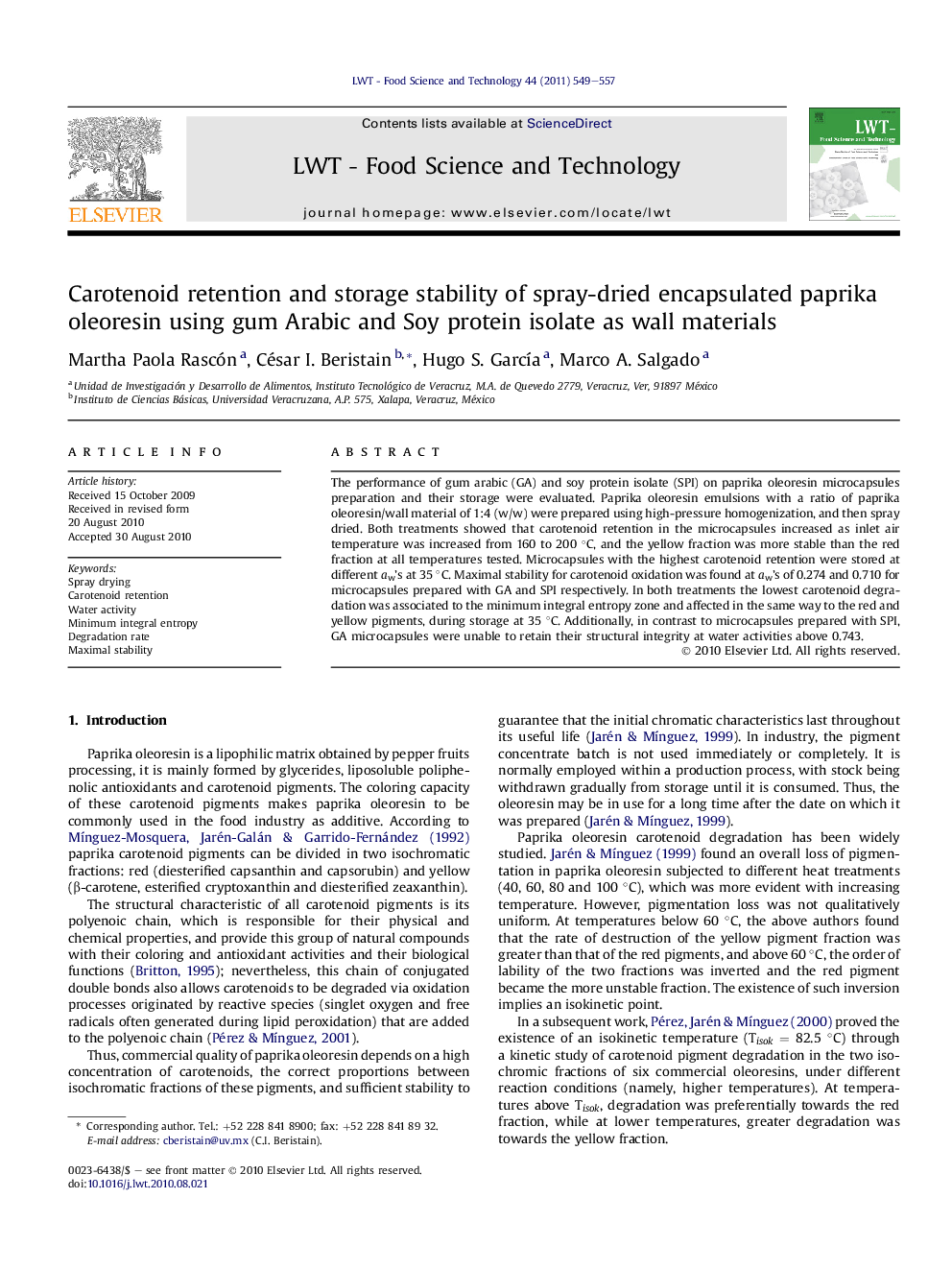 Carotenoid retention and storage stability of spray-dried encapsulated paprika oleoresin using gum Arabic and Soy protein isolate as wall materials