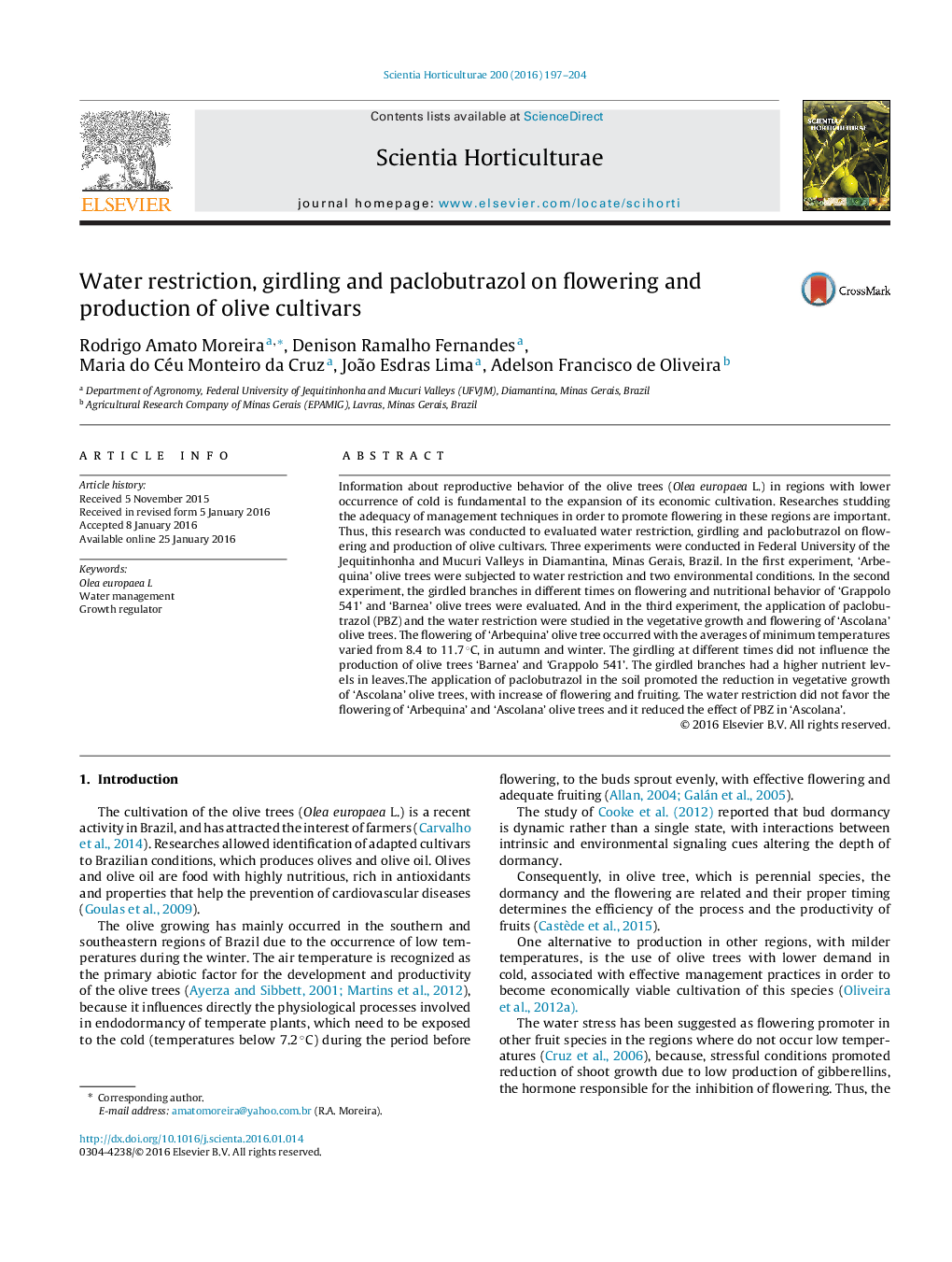 Water restriction, girdling and paclobutrazol on flowering and production of olive cultivars