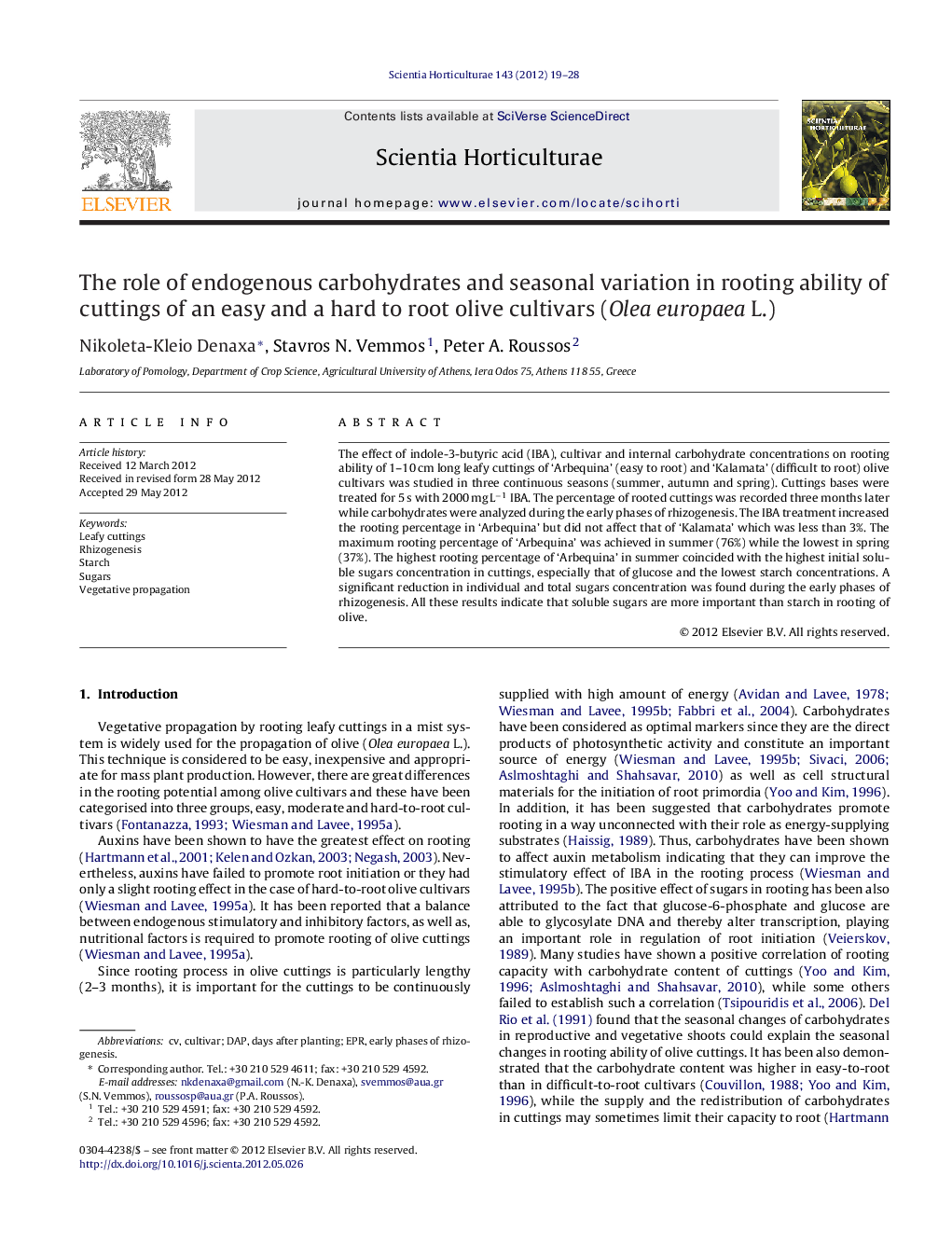 The role of endogenous carbohydrates and seasonal variation in rooting ability of cuttings of an easy and a hard to root olive cultivars (Olea europaea L.)