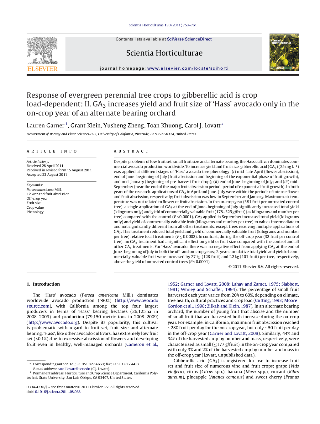 عکس صفحه اول مقاله: Response of evergreen perennial tree crops to gibberellic acid is crop load-dependent: II. GA3 increases yield and fruit size of ‘Hass’ avocado only in the on-crop year of an alternate bearing orchard Response of evergreen perennial tree crops to gibberellic acid is crop load-dependent: II. GA3 increases yield and fruit size of ‘Hass’ avocado only in the on-crop year of an alternate bearing orchard