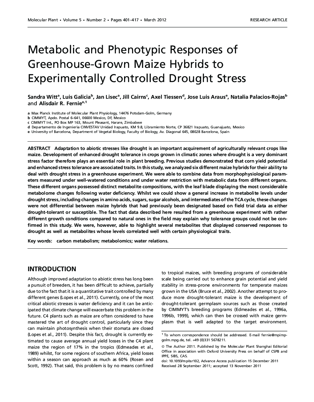 Metabolic and Phenotypic Responses of Greenhouse-Grown Maize Hybrids to Experimentally Controlled Drought Stress 