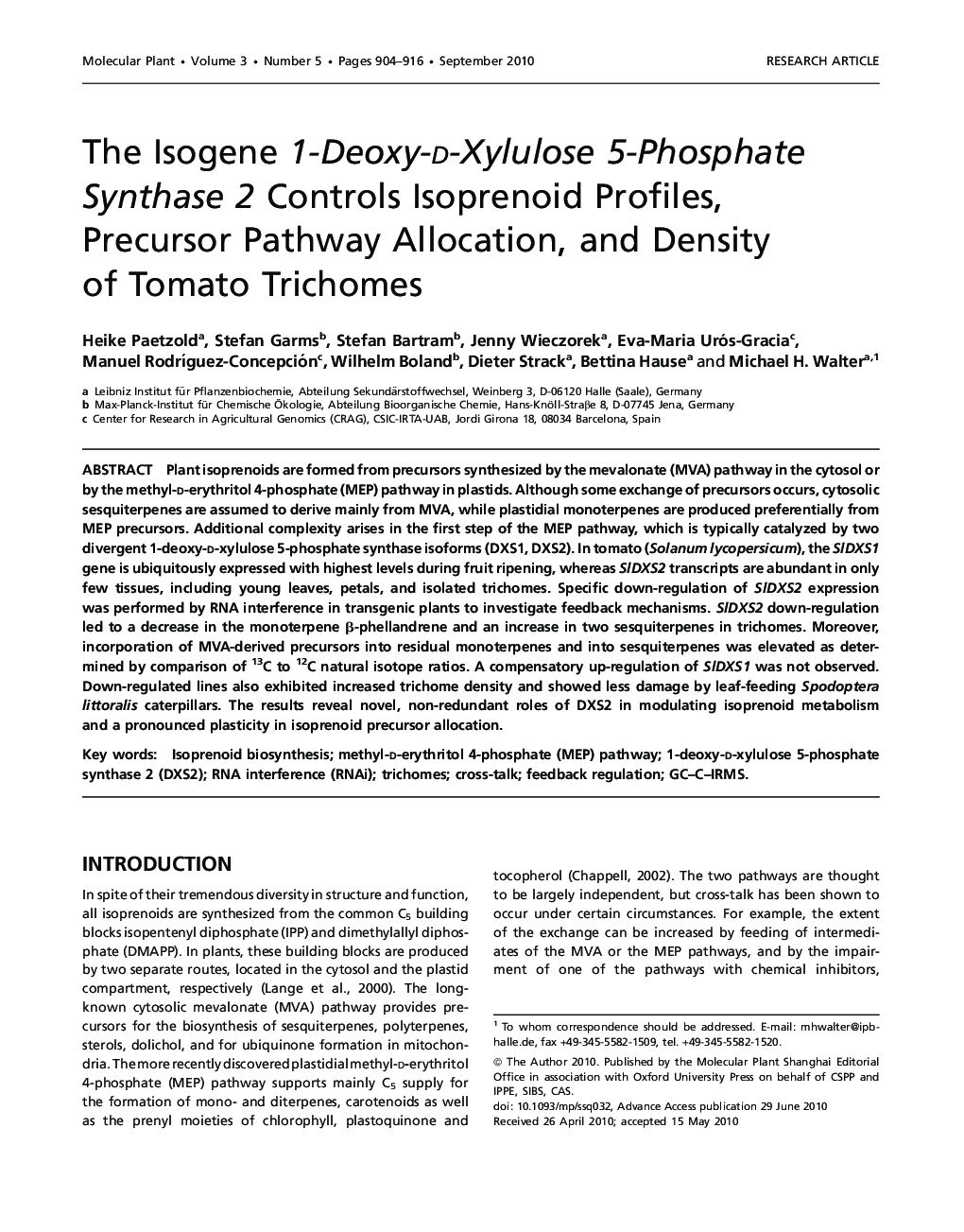 The Isogene 1-Deoxy-D-Xylulose 5-Phosphate Synthase 2 Controls Isoprenoid Profiles, Precursor Pathway Allocation, and Density of Tomato Trichomes 