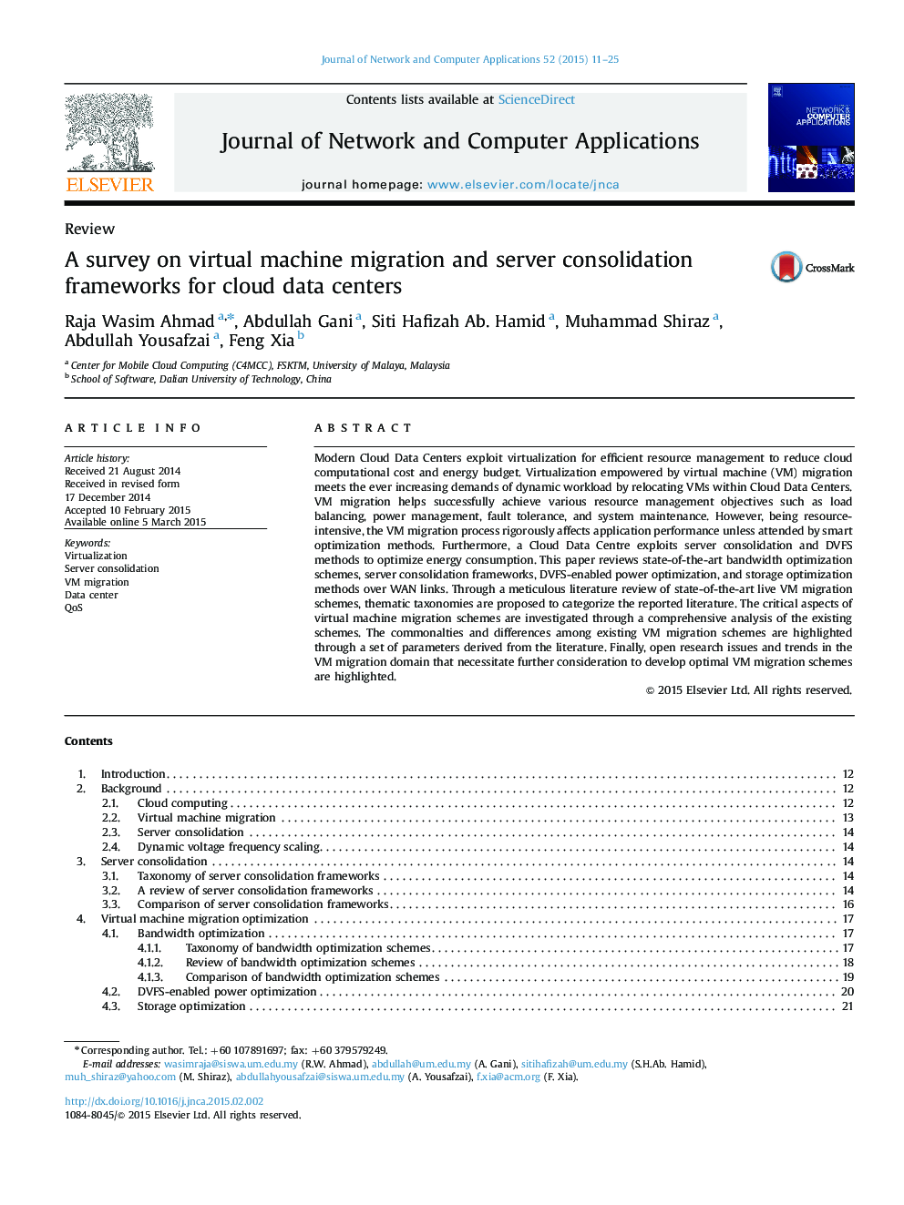 A survey on virtual machine migration and server consolidation frameworks for cloud data centers