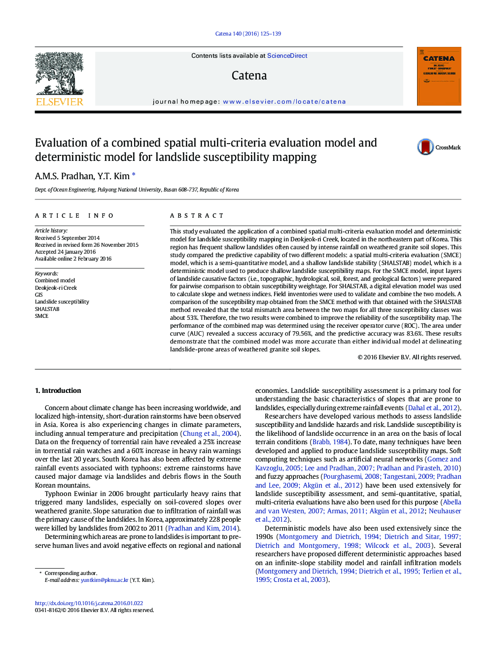 Evaluation of a combined spatial multi-criteria evaluation model and deterministic model for landslide susceptibility mapping