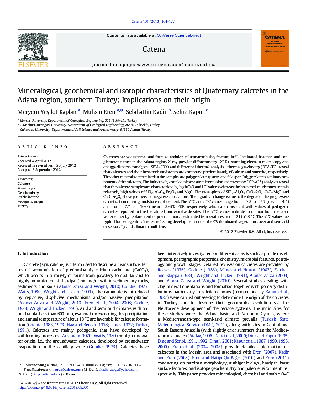 Mineralogical, geochemical and isotopic characteristics of Quaternary calcretes in the Adana region, southern Turkey: Implications on their origin