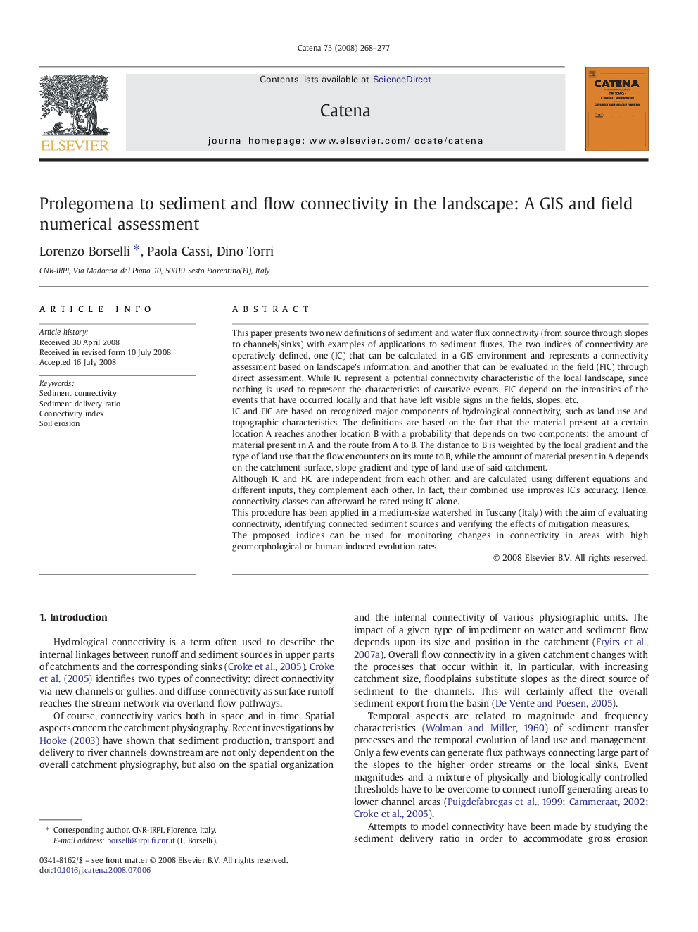 Prolegomena to sediment and flow connectivity in the landscape: A GIS and field numerical assessment