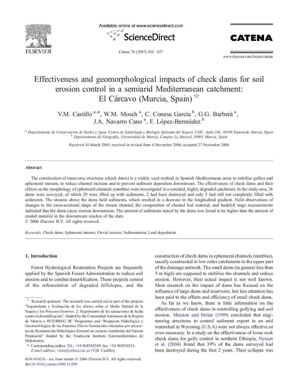 Effectiveness and geomorphological impacts of check dams for soil erosion control in a semiarid Mediterranean catchment: El Cárcavo (Murcia, Spain) 