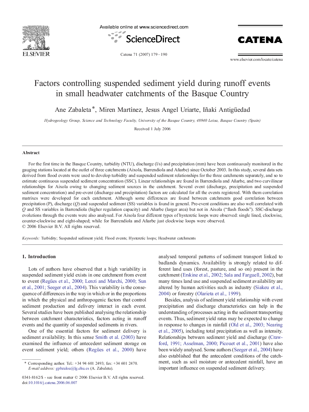 Factors controlling suspended sediment yield during runoff events in small headwater catchments of the Basque Country