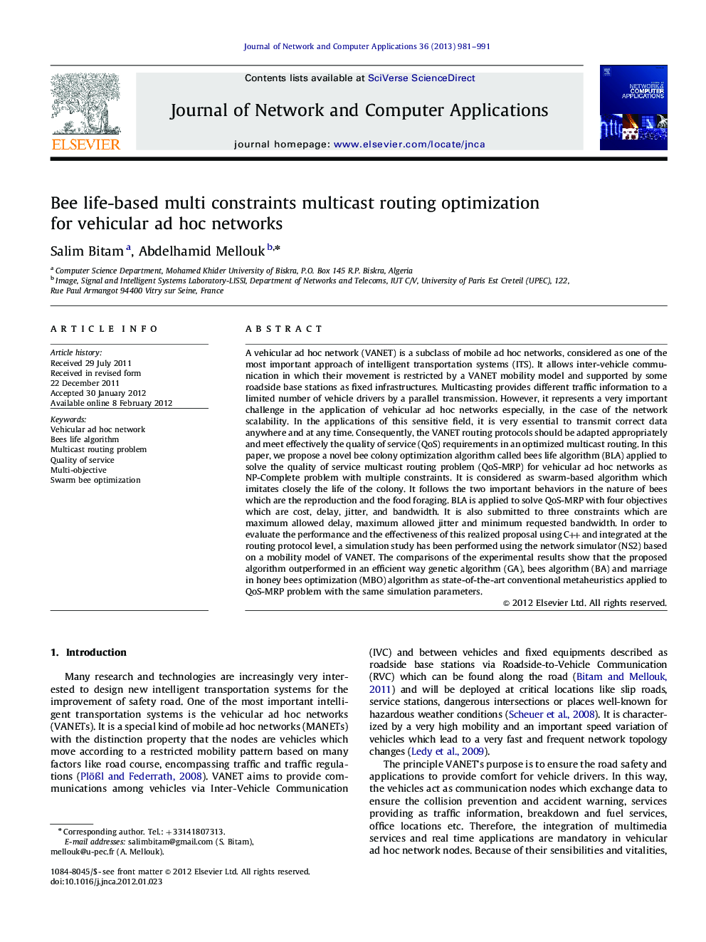 Bee life-based multi constraints multicast routing optimization for vehicular ad hoc networks