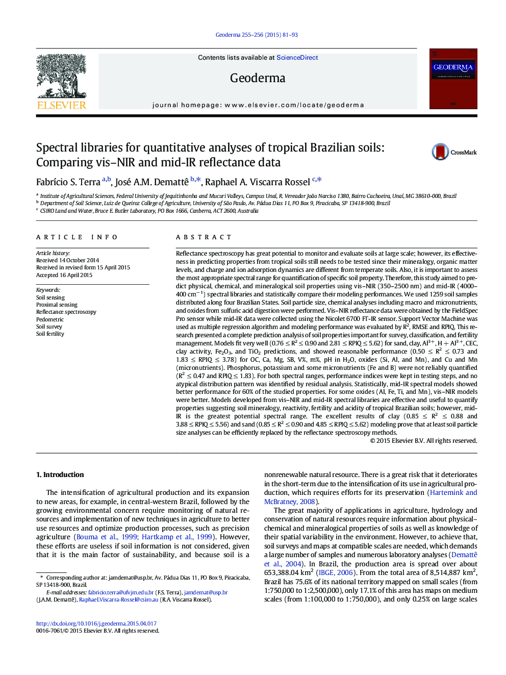 Spectral libraries for quantitative analyses of tropical Brazilian soils: Comparing vis–NIR and mid-IR reflectance data