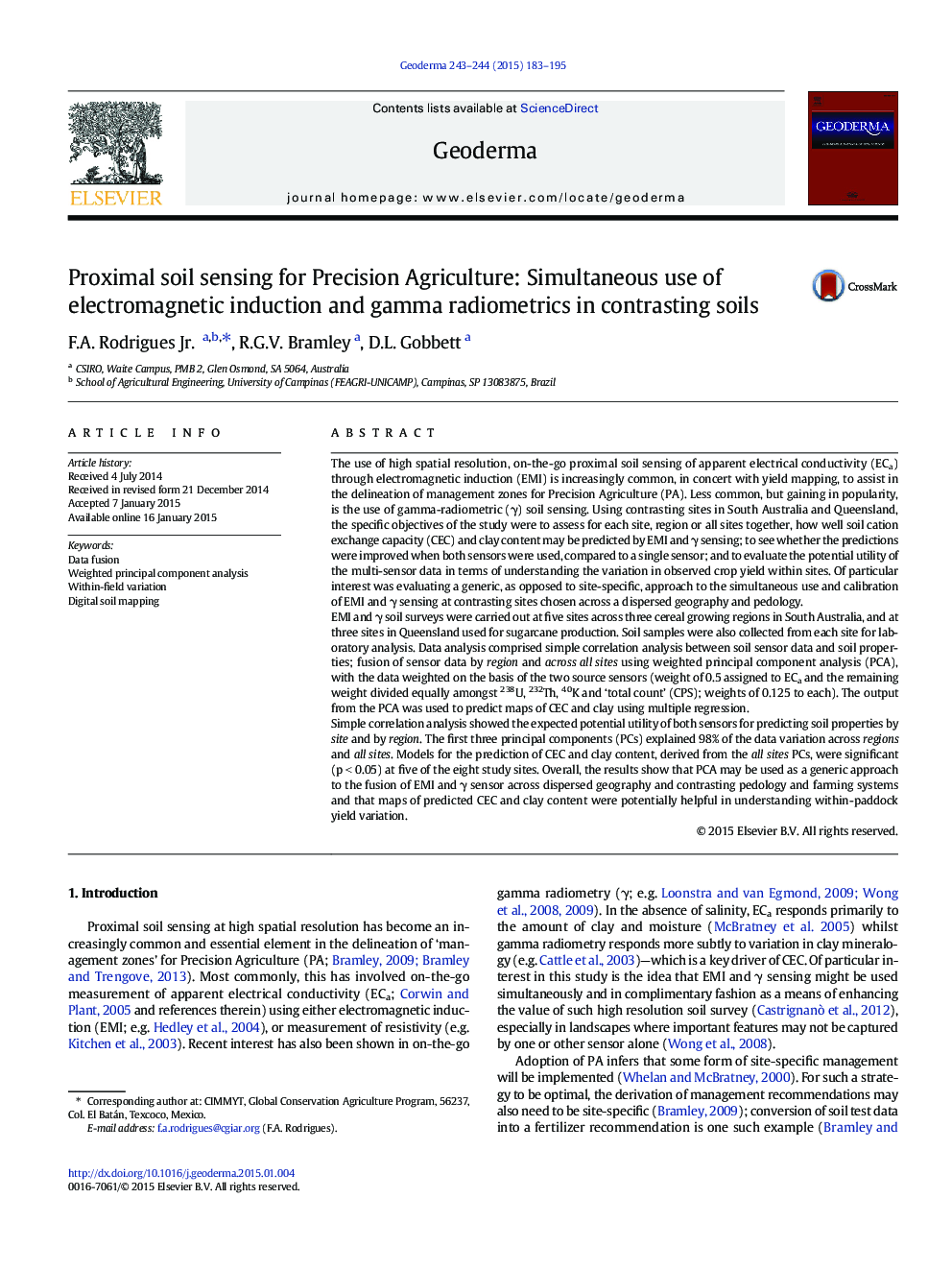 Proximal soil sensing for Precision Agriculture: Simultaneous use of electromagnetic induction and gamma radiometrics in contrasting soils