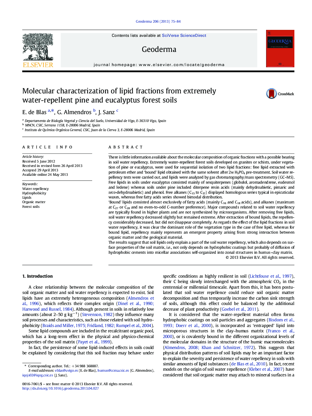 عکس صفحه اول مقاله: Molecular characterization of lipid fractions from extremely water-repellent pine and eucalyptus forest soils Molecular characterization of lipid fractions from extremely water-repellent pine and eucalyptus forest soils