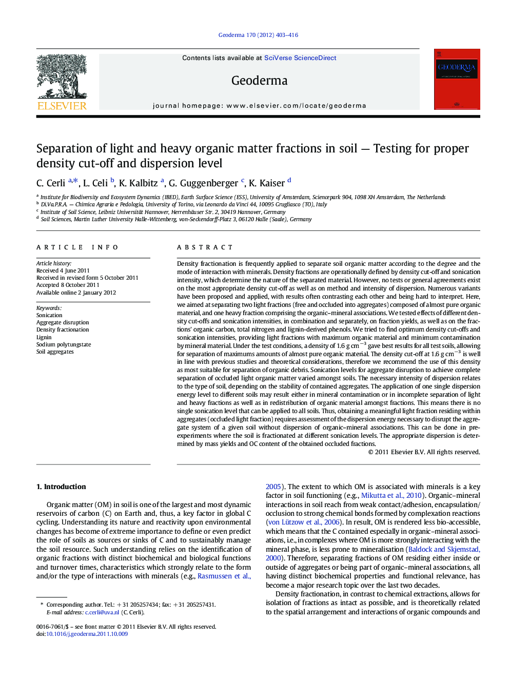 Separation of light and heavy organic matter fractions in soil — Testing for proper density cut-off and dispersion level