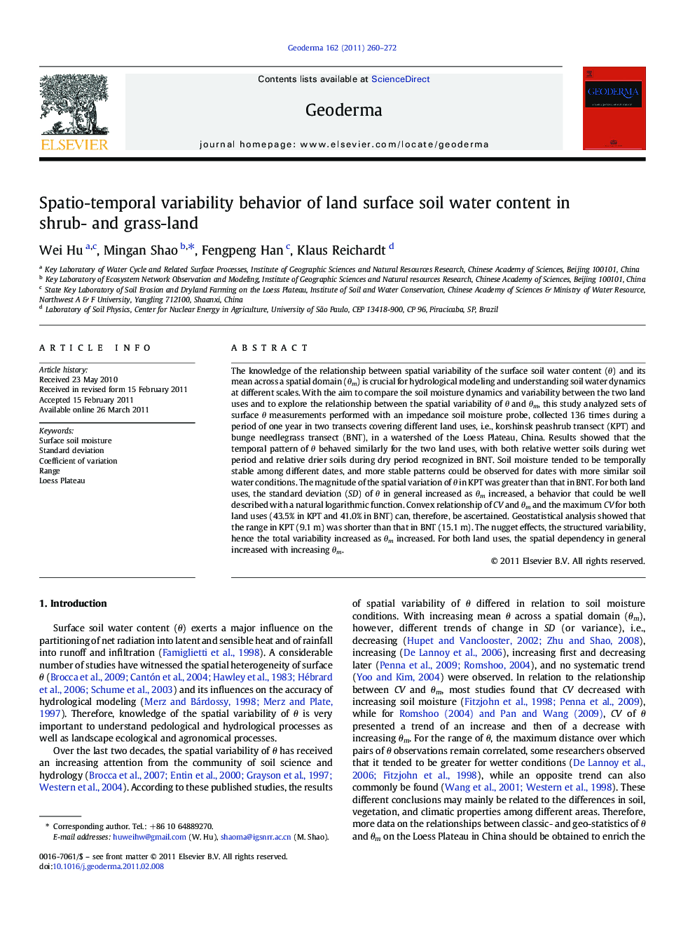 Spatio-temporal variability behavior of land surface soil water content in shrub- and grass-land