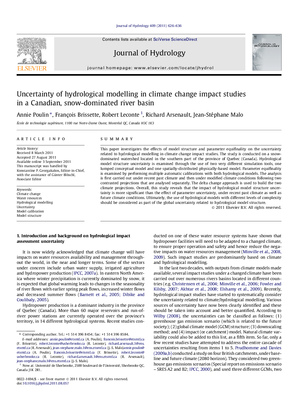 Uncertainty of hydrological modelling in climate change impact studies in a Canadian, snow-dominated river basin