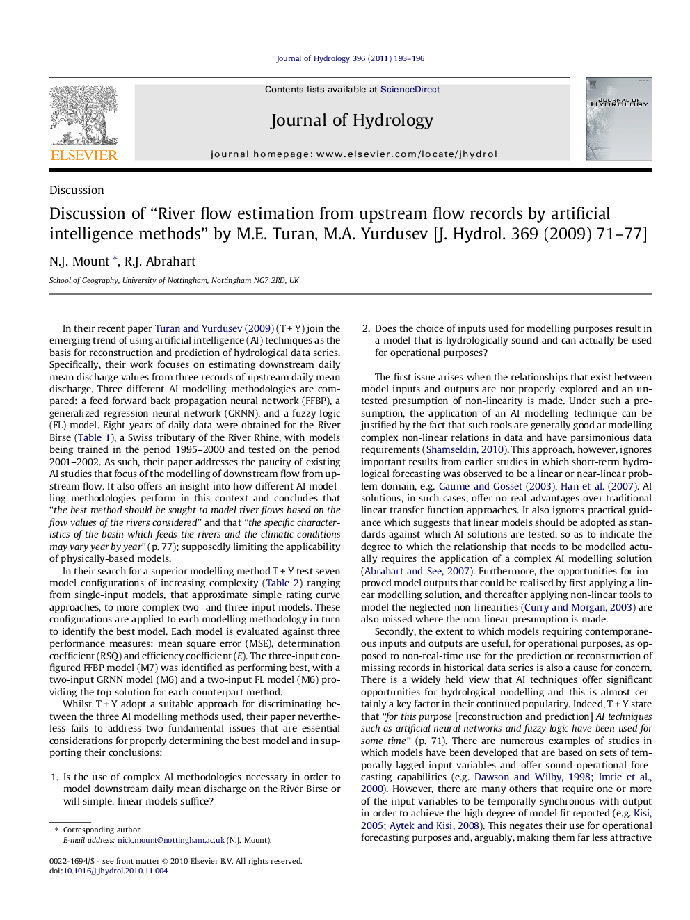 Discussion of “River flow estimation from upstream flow records by artificial intelligence methods” by M.E. Turan, M.A. Yurdusev [J. Hydrol. 369 (2009) 71-77]