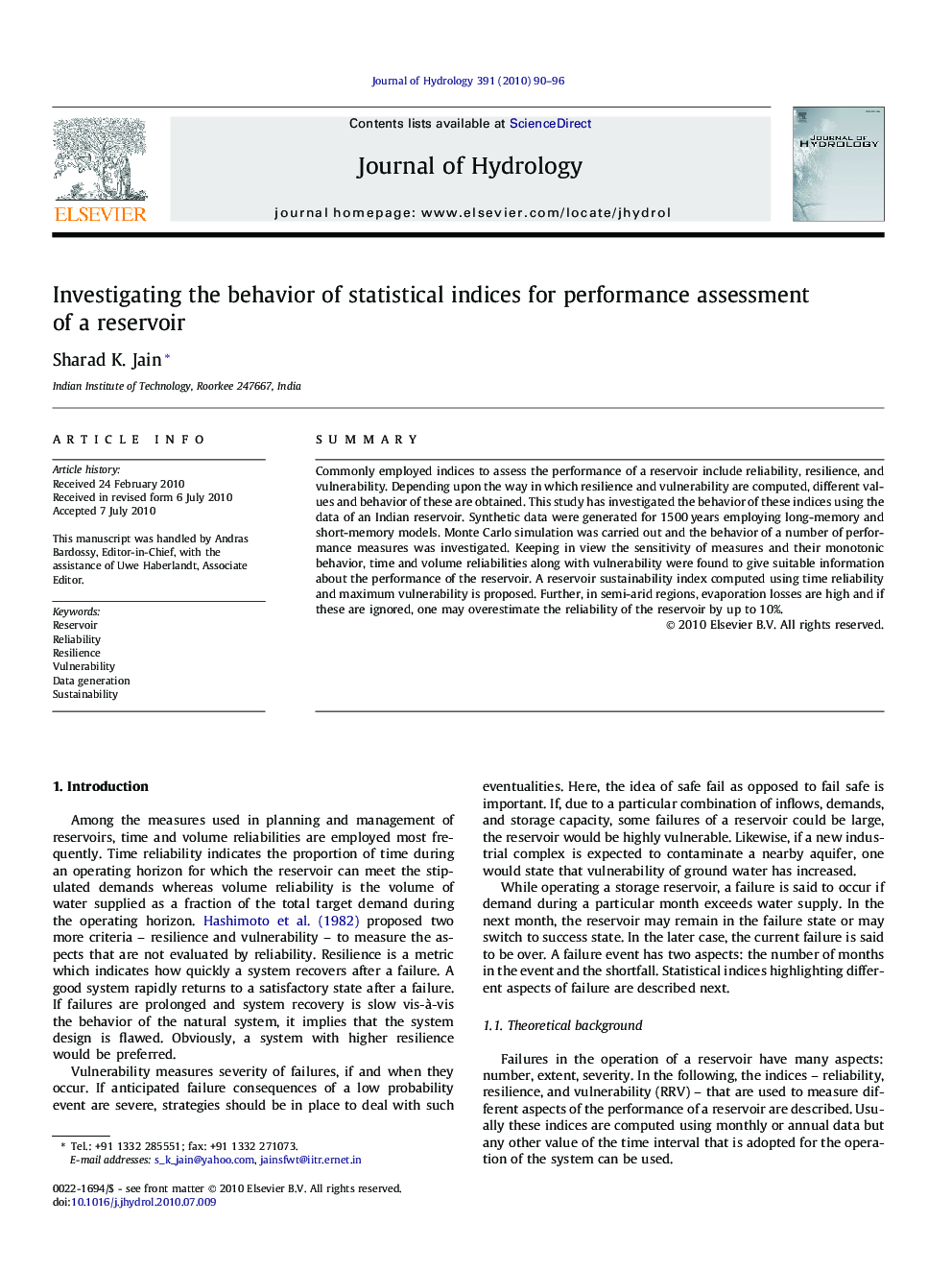 Investigating the behavior of statistical indices for performance assessment of a reservoir