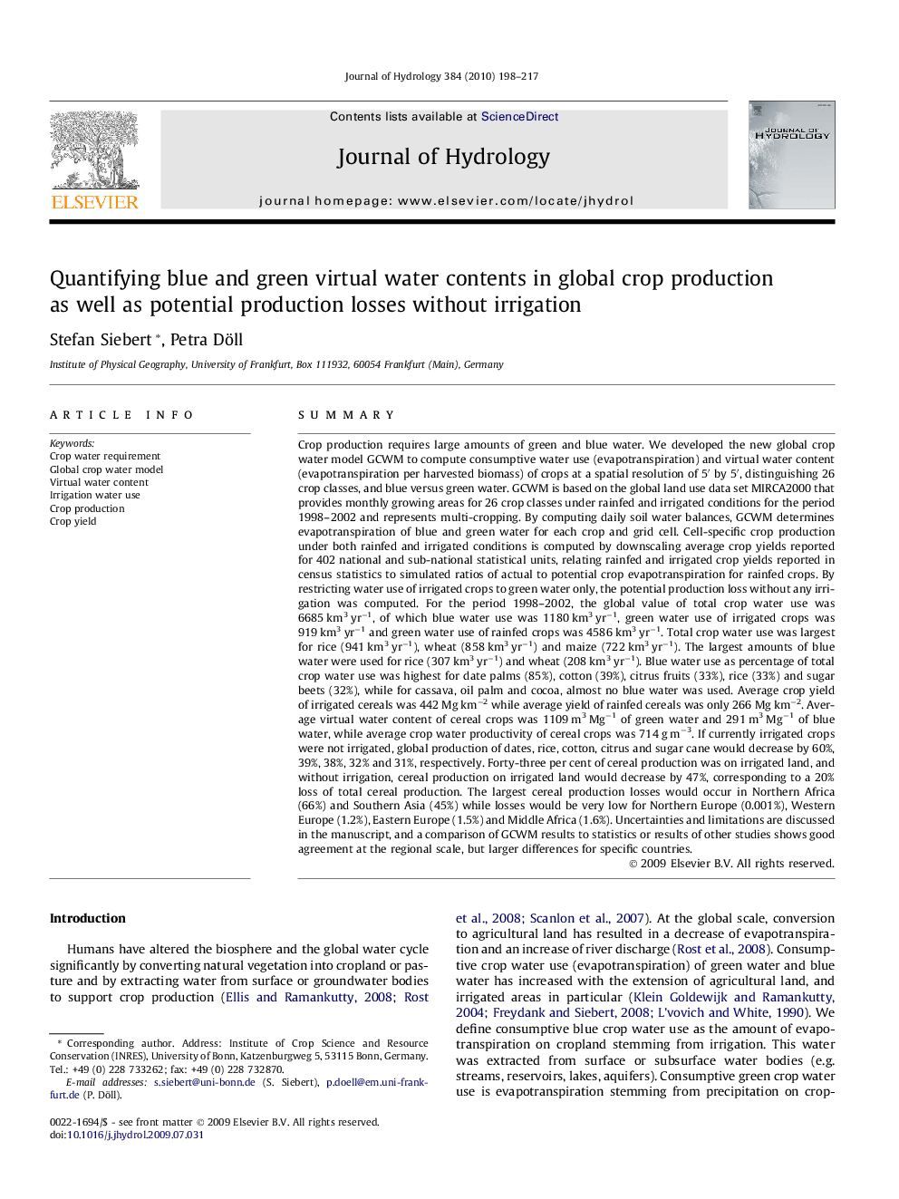 Quantifying blue and green virtual water contents in global crop production as well as potential production losses without irrigation