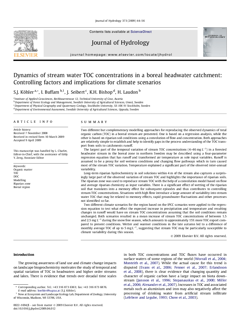 Dynamics of stream water TOC concentrations in a boreal headwater catchment: Controlling factors and implications for climate scenarios