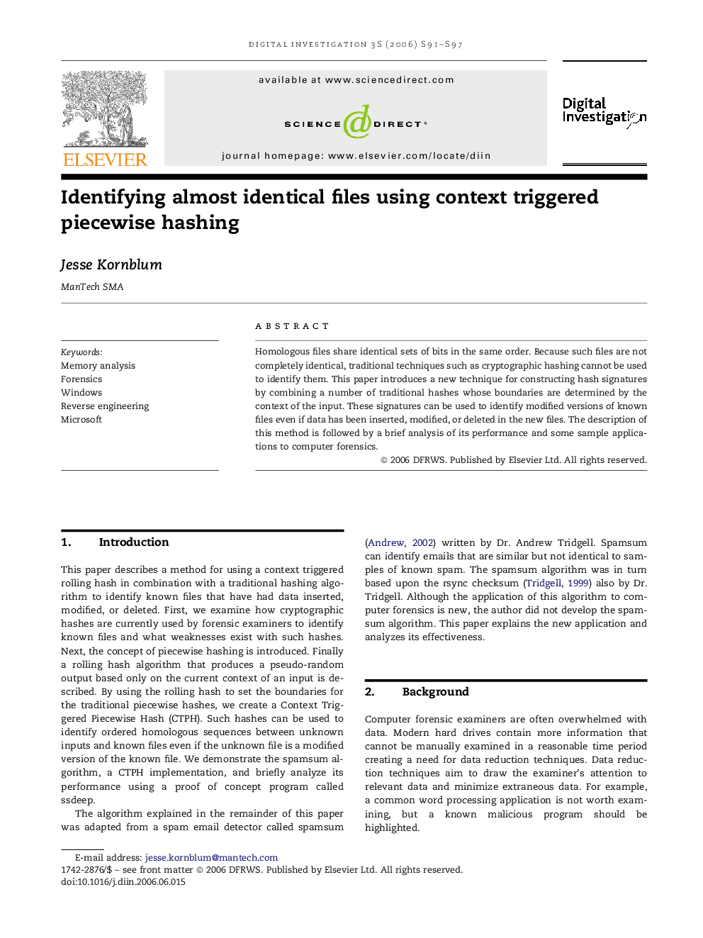 Identifying almost identical files using context triggered piecewise hashing