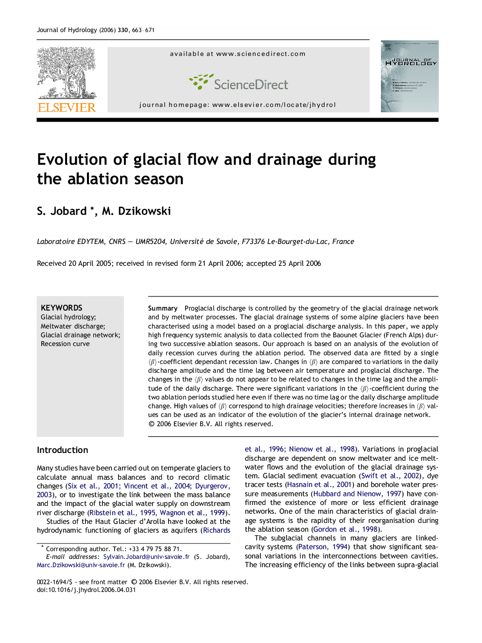 Evolution of glacial flow and drainage during the ablation season