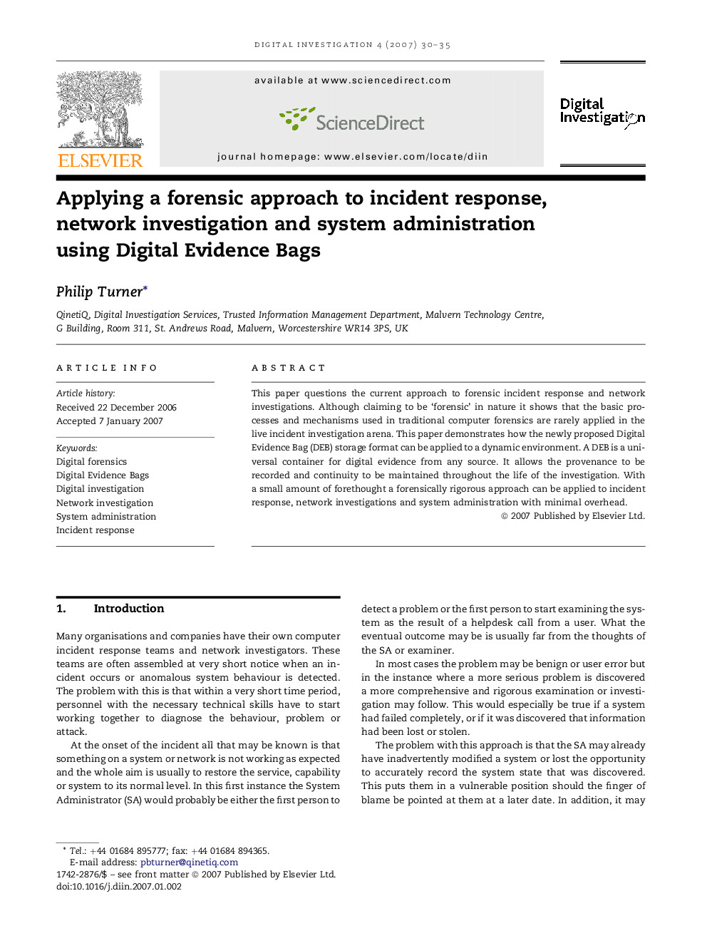 Applying a forensic approach to incident response, network investigation and system administration using Digital Evidence Bags