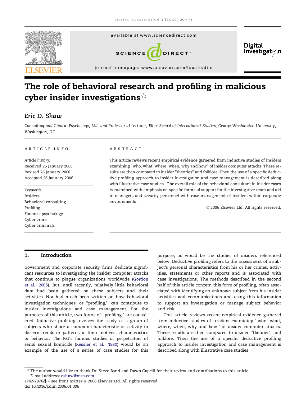 The role of behavioral research and profiling in malicious cyber insider investigations 