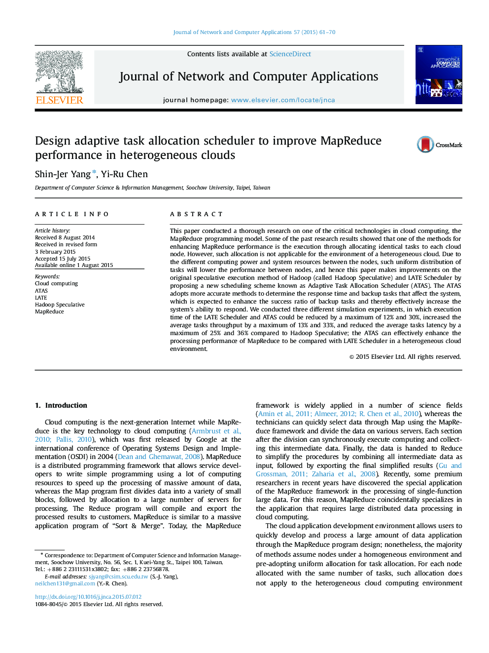 Design adaptive task allocation scheduler to improve MapReduce performance in heterogeneous clouds