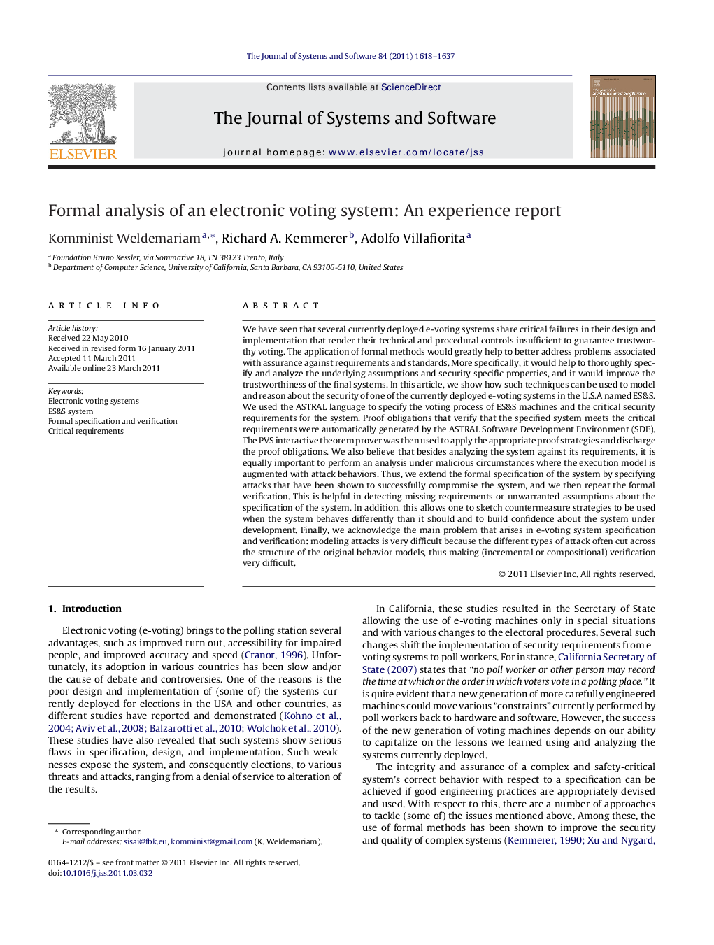 Formal analysis of an electronic voting system: An experience report