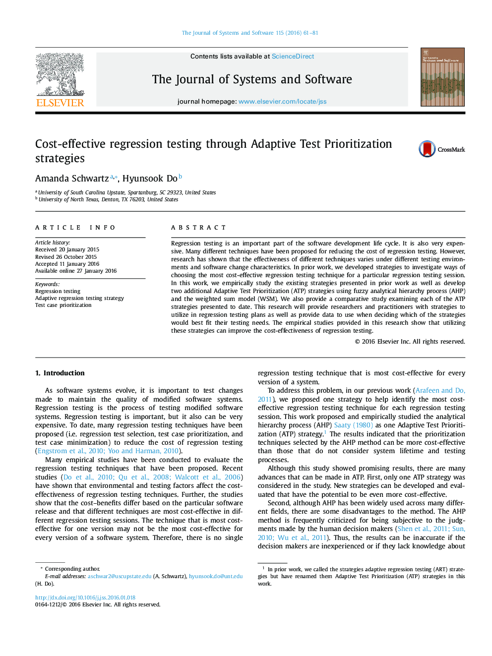 Cost-effective regression testing through Adaptive Test Prioritization strategies