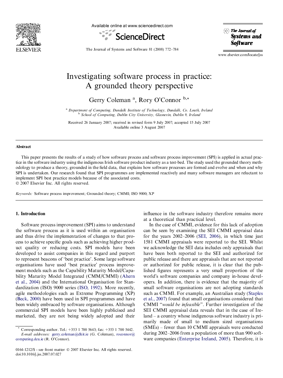 Investigating software process in practice: A grounded theory perspective