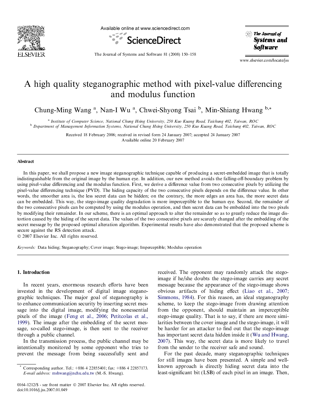 A high quality steganographic method with pixel-value differencing and modulus function