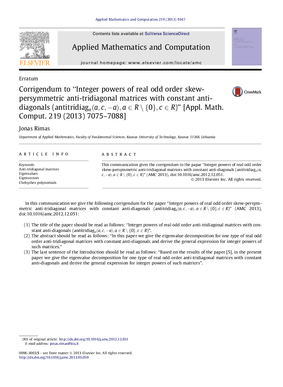 Corrigendum to “Integer powers of real odd order skew-persymmetric anti-tridiagonal matrices with constant anti-diagonals (antitridiagn(a,c,-a),a∈R⧹{0},c∈Rantitridiagn(a,c,-a),a∈R⧹{0},c∈R)” [Appl. Math. Comput. 219 (2013) 7075–7088]