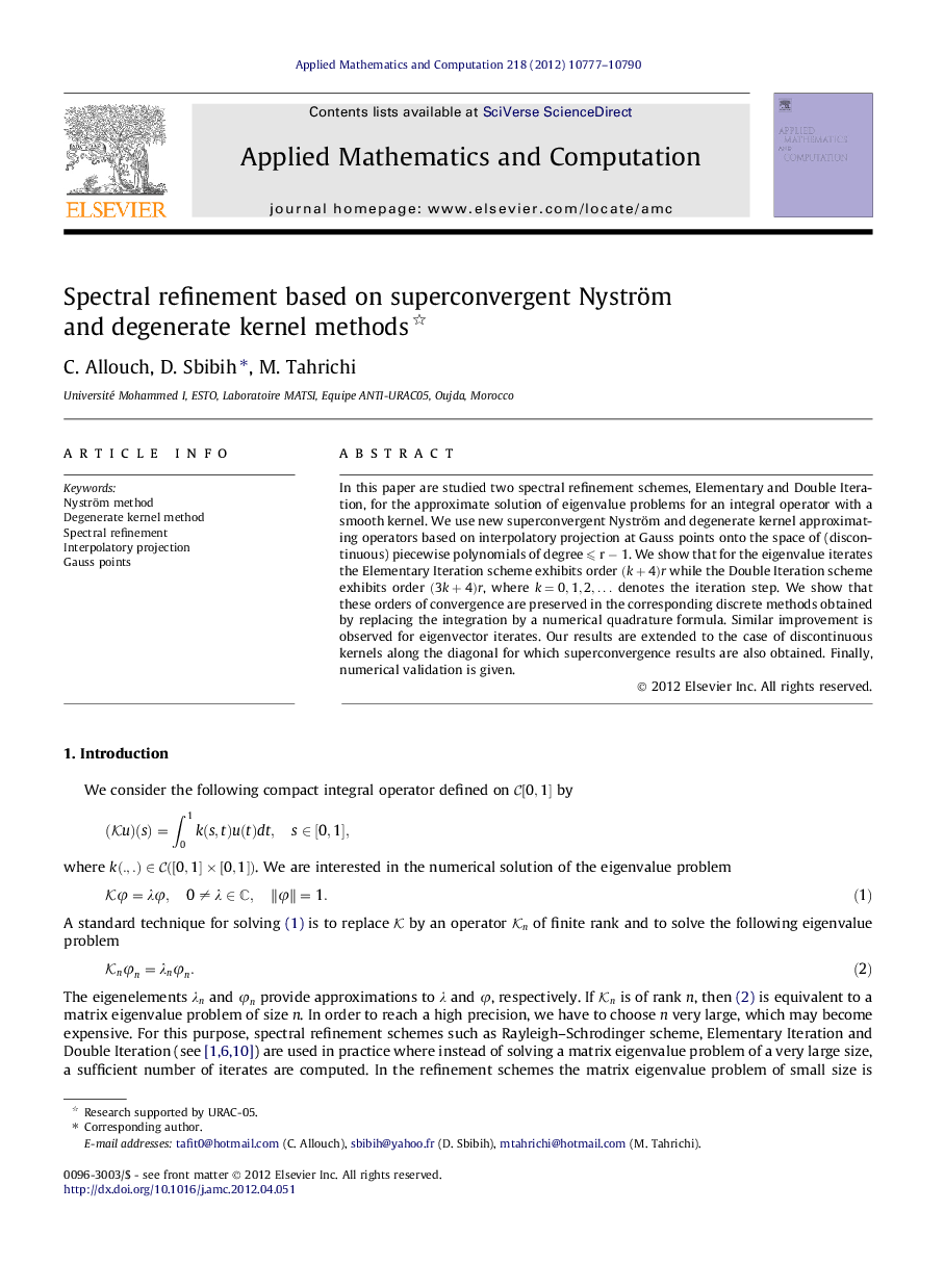 Spectral refinement based on superconvergent Nyström and degenerate kernel methods