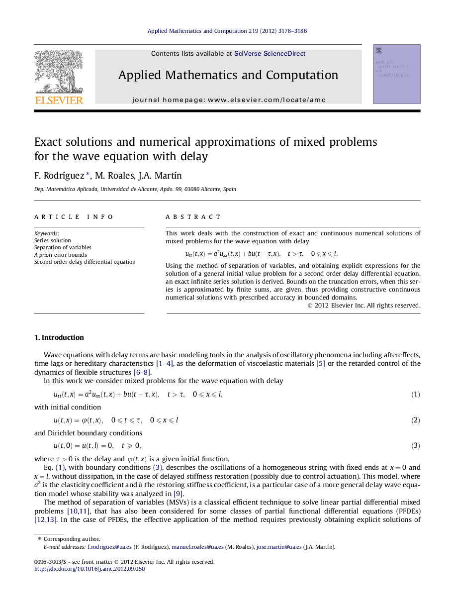 Exact solutions and numerical approximations of mixed problems for the wave equation with delay