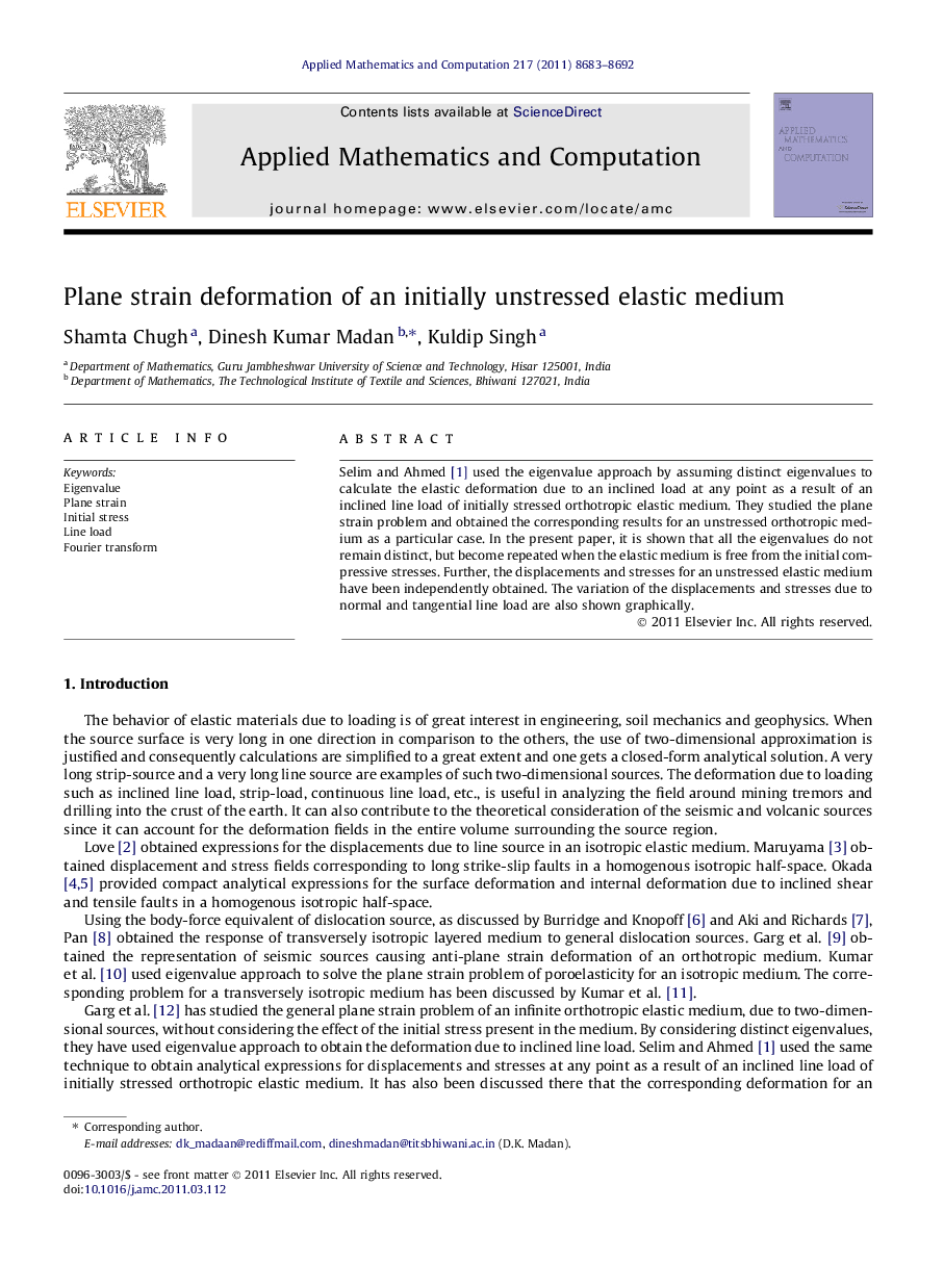 Plane strain deformation of an initially unstressed elastic medium